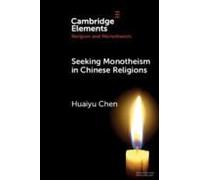 Seeking Monotheism In Chinese Religions