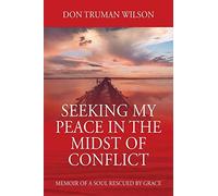 Seeking My Peace In The Midst Of Conflict