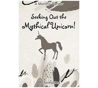 Seeking Out The Mythical Unicorn! A Monthly Planner
