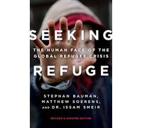 Seeking Refuge: On the Shores of the Global Refugee Crisis