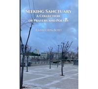 Seeking Sanctuary: A Collection of Prayers and Poetry
