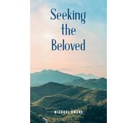 Seeking the Beloved