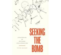 Seeking the Bomb: Strategies of Nuclear Proliferation