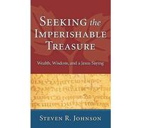 Seeking The Imperishable Treasure