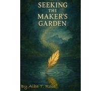 Seeking the Maker's Garden
