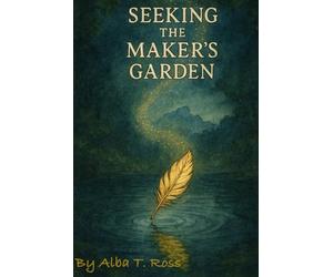 Seeking the Maker's Garden