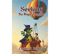 Seeking The Royal Treasure: Best Dragon Trilogy Book II