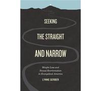 Seeking the Straight and Narrow - Lynne Gerber - The University of Chicago Press - Livre en Anglais - Hardback Lynne GerberLynne Gerber (Auteur)