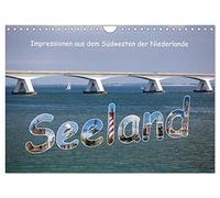Seeland - Impressionen aus dem Südwesten der Niederlande (Wandkalender 2026 DIN A4 quer), CALVENDO Monatskalender: In der Provinz im Südwesten der ... gibt es eine Vielzahl von Sehenswürdigkeiten