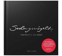 Seelengevögelt. Manifest Für Das Leben