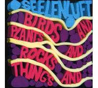 Seelenluft - Birds and Plants and Rocks and Thin