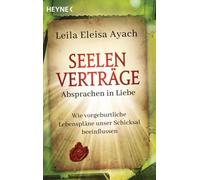Seelenverträge. Absprachen in Liebe [German] by Ayach, Leila Eleisa [Paperback]