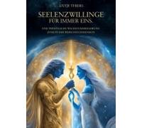 Seelenzwillinge - Für Immer Eins.