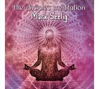 Seelig Mark - The Disciple's Meditation [Import]