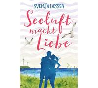 Seeluft macht Liebe