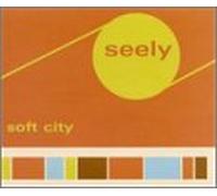Seely - Soft City [Import]