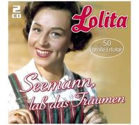 Lolita – Seemann, laß das Träumen... – 50 große Erfolge – CD