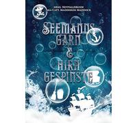 Seemannsgarn & Hirngespinste