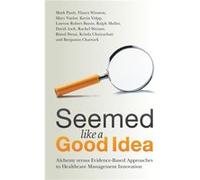 Seemed Like a Good Idea by Krisda University of Pennsylvania School of Medicine Chaiyachati Krisda University of Pennsylvania School of Medicine Chaiyachati (Auteur)