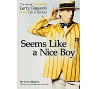 Seems Like a Nice Boy - [Version Originale] Mike Malyon, Michael Grade (Auteur)