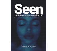 Seen: 31 Reflections on Psalm 139