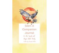 Seen: A Companion Journal for the Sarah and Hager Bible Study