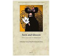 Seen And Unseen: Visual Cultures Of Imperialism