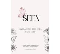 SEEN: Embracing the Girl God Sees