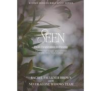 Seen: From Desperation to Destiny: A Study for Women Who Wonder If God Sees Them In Grief