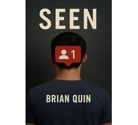 Seen: The Human Cost of Digital Visibility