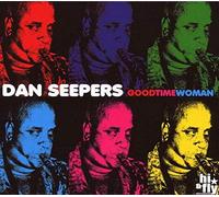 Seepers Dan - Good Time Woman