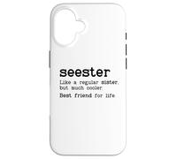 Seester Definition Funny Sister Big Sister Best Friend Sis Coque pour iPhone 16
