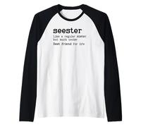 Seester Definition Funny Sister Big Sister Best Friend Sis Manche Raglan