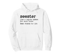 Seester Definition Funny Sister Big Sister Best Friend Sis Sweat à Capuche