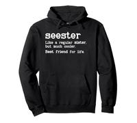 Seester Definition Funny Sister Big Sister Best Friend Sis Sweat à Capuche