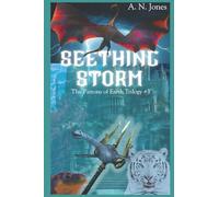 Seething Storm: Book 3 in "The Patrons of Earth" Trilogy