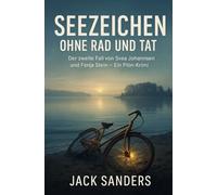 Seezeichen - Ohne Rad und Tat: Der zweite Fall von Svea Johannsen und Fenja Stein - Ein Plön - Krimi