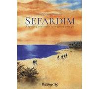 Anne Defréville – Sefardim – L'épopée d'une famille juive durant 3000 ans – Cartonné