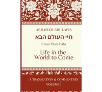 Sefer Chaye Olam Haba: Life in the World to Come