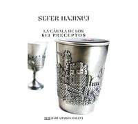 Sefer Hajinuj- La Cábala de los 613 Preceptos: El Libro de la Educación