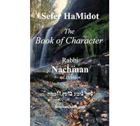 Sefer HaMidot - The Book of Character: Rabbi Nachman of Breslov