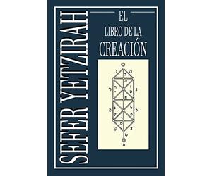 Sefer Yetzirah: El Libro de la Creación