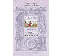 Sefer Yetzirah: El libro de la formación / Book of Formation