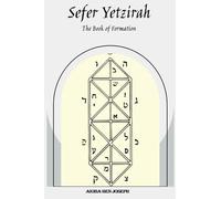 Sefer Yetzirah: The Book of Formation