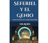 Seferiel y el Genio: Miradas Astrales de la Arqueodemia REBIS