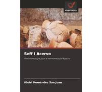 Seff i Acervo: Fenomenologia jaźni w hermeneutyce kultury