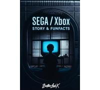 SEGA / Xbox Storys & FunFacts