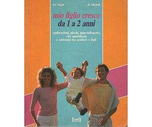 Segal Marilyn - Mio Figlio Cresce. Da 1 a 2 Anni. E [Import]
