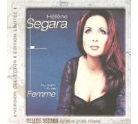 Segara, Hélène - Au nom d'une femme - Edition collector