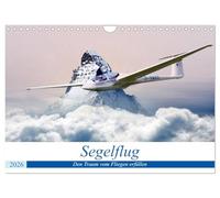 Segelflug - Den Traum vom Fliegen erfüllen (Wandkalender 2026 DIN A4 quer), CALVENDO Monatskalender: Nahezu schwerelos dem Himmel entgegen - das ist Segelfliegen!